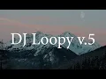 Download Lagu DJ Loopy v.5 Download Lagu DJ Loopy v.5