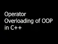 05 - Operator Overloading of OOP using C