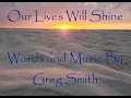 Lagu Greg Smith - Our Lives Will Shine