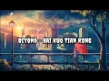 Download Lagu Beyond - Hai Kuo Tian Kong / Lyrics / Lirik Lagu dan Terjemahan Indo