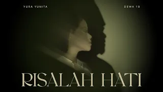 Download Risalah Hati - Yura Yunita [Official Video Clip] MP3