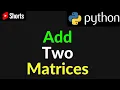Python Program Add Two Matrices Code Matrix Multiplication
