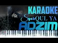 Download Lagu Qul ya adzim | Instrumen musik studio [karaoke+lirik] | Agus Muslim