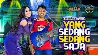 yang sedang sedang saja difarina indra adella om adella