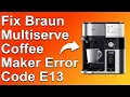 Braun Multiserve Coffee Maker Error Code E13 Heating Plate Temperature Failure - Simple Fix