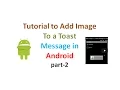 Custom Toast Example Part2 Android Application development tutorial