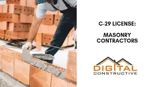 How To Get Your C-29 Mason License In California - The Essential Step By Step Guide to The CSLB