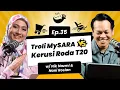 Download Lagu Ep 35 | Troli MySARA vs Kerusi Roda T20