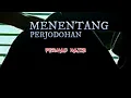 Download Lagu Ferhad Najib - Menentang Perjodohan ( LIRIK VIDEO )