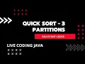 Quick Sort in Java with 3 Partitions