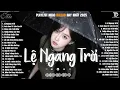 Lagu Lệ Ngang Trời, Thiệp Hồng Sai Tên ♫BXH Nhạc Ballad Buồn Tâm Trạng Về Tinh Yêu Đôi Lứa 2025 Hot Trend