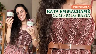 Videoaula Bata em Macramê com Ráfia