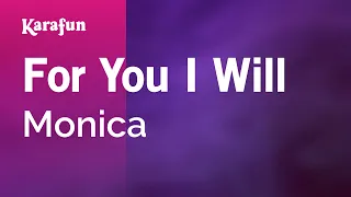 for you i will monica karaoke version karafun