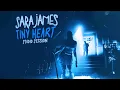 Sara James - Tiny Heart Studio Session
