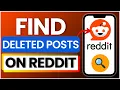 How To Find Deleted Reddit Posts