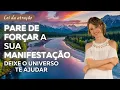 Download Lagu Você está tentando demais? Pare de tentar controlar tudo, deixe o Universo te ajudar