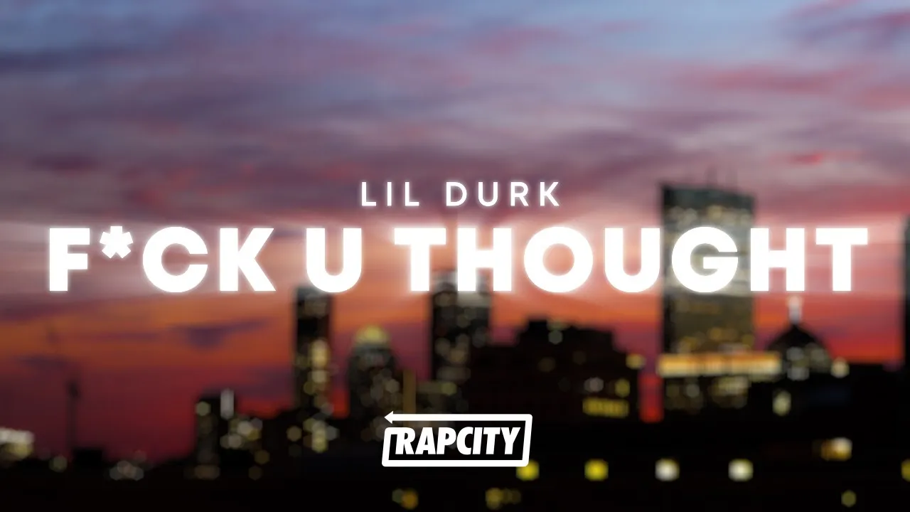 Lil Durk – F*ck U Thought MP3 Download