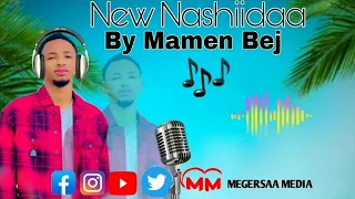 Nashiidaa Haaraya Mamme Beg Sitaatu Malee Namni Naan Hubatuu Kan Jettu 