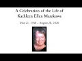 A Celebration of the Life of Kathleen Ellen Matzkows