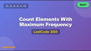 L16 Count Elements With Maximum Frequency LeetCode 3005