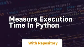 measure execution time in python