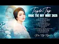 Lagu Tuyển Chọn Nhạc Trẻ Hot Nhất Của KIM NY NGỌC - Tình Khúc Chia Ly, Ngày Ấy Tháng Ấy Năm Ấy, Lệ Sầu
