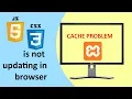How to Fix Cache Problem In XAMPP Server js css Files not updating