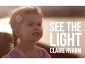 Download Lagu See the Light Tangled Lantern Song - 3-Year-Old Claire Ryann and Dad