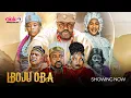 Lagu IBOJU OBA - Odunlade Adekola, Segun Ogungbe, Fathia Balogun Latest 2025 Yoruba Epic Movie #trending