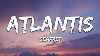 Download Seafret - Atlantis (Lyrics) Slowed Down MP3
