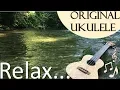 Download Lagu Original Ukulele Song - Relaxing Music For Sleep, Chill Out, Meditation