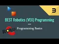BEST Robotics VEX Programming - Tutorial 3