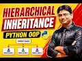 OOPs Part-9 Hierarchical Inheritance in Python Explained in 5 Minutes