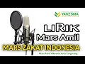 Download Lagu LIRIK MARS ZAKAT INDONESIA, MARS AMIL Lengkap dengan Lirik Lagunya [ YAKESMATNG ]