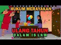 Download Lagu Hukum Merayakan Ulang Tahun Dalam Islam, Apakah Boleh?