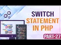 PHP Switch Case Statement Learn PHP Programming PHP for Beginners