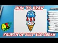How to Draw FOURTH OF JULY ICE CREAM