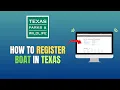HOW TO REGISTER BOAT IN TEXAS UPDATE 2026