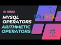 MySQL Operators in Hindi Arithmetic Operators in MySQL Talat Waheed