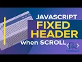 FIXED Header while Scroll Javascript Tutorial