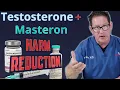 Testosterone Masteron - Harm Reduction