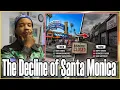The Decline of Santa Monica