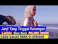 Download Lagu Janji Yang Tinggal Kenangan Lagu Slow Rockn Sedih Malaysia Indonesia 2025