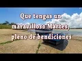 Feliz Martes pleno de bendiciones