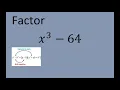 Find the factors of x 3 - 64 with difference of cubes