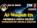 Lagu Surat Al WAQIAH 11x, dengarkan hutang lunas, Rezeki datang dari berbagai arah, Bacaan Al Quran Merdu