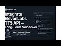 Create Long-Form AI Voiceovers Integrate ElevenLabs API for Text-to-Speech