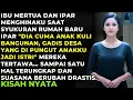 Lagu HINA AYAHKU KULI, TERNYATA KAMI YANG PUNYA PERUMAHAN ELIT INI! MERTUA \u0026 IPAR NANGIS HISTERIS
