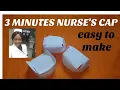 HOW TO MAKE A NURSE S CAP IN 3 MINUTES EASY AND SIMPLE