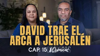 "David trae el Arca a Jerusalén" 1CRÓNICAS 15 #ConociendolaPalabradeDios#391